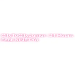 24 Hours (feat. NiNETY8)
