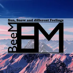 Sun, Snow and Different Feelings