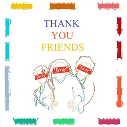 Thank You Friends
