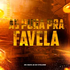 As Pura Pra Favela