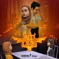 Siti Goreng Lagi (feat. Gary)