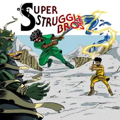 Super Struggle Bros EP (feat. Jordan Webb & Namir Blade)