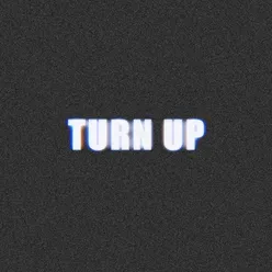Turn Up (feat. Da Imaginary Friends)
