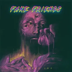 Fake Friends