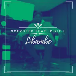 Libambe (feat. Pixie L)