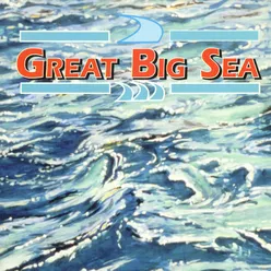 Great Big Sea/Gone by the Board