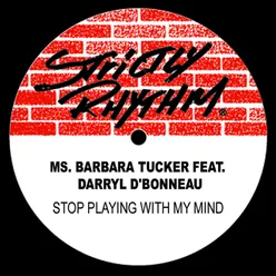 Stop Playing With My Mind (feat. Darryl D'Bonneau) [Whiplash and Turner Vocal Mix]