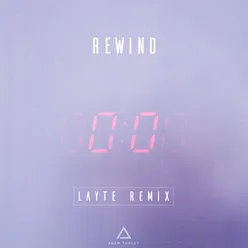 Rewind (Layte Remix)