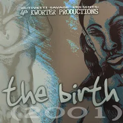 The Birth (feat. O'Beast Kearney)