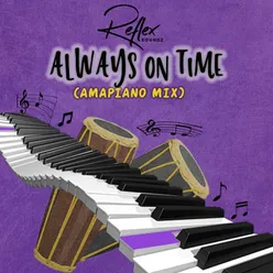 Always On Time (Amapiano Mix)
