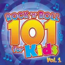 Rock 'n' Roll 101 for Kids, Vol. 1