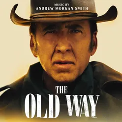 The Old Way (Original Score Soundtrack)