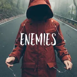 Enemies (feat. Esskay)