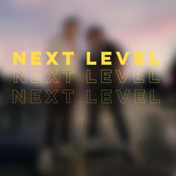 Next Level (feat. Apo & Luan)