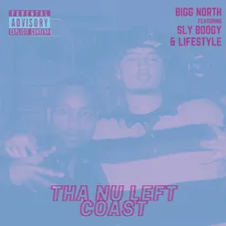 Tha Nu Left Coast (feat. Lifestyle & Sly Boogy)