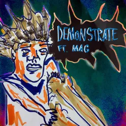 Demonstrate (feat. Mag)