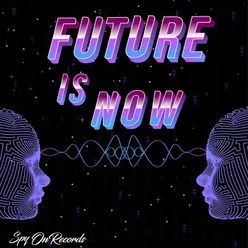 Future Is Now