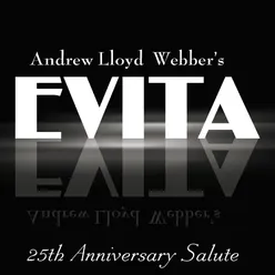 Andrew Lloyd Webber's Evita: 25th Anniversary Salute