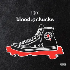 Blood on My Chucks