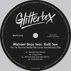 You’re Gonna Make Me Love Somebody Else (feat. Kelli Sae) [Extended Remix]