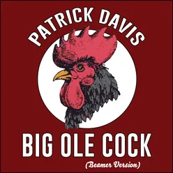 Big Ole Cock (Beamer Version)