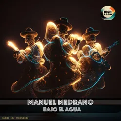 Bajo El Agua - Manuel Medrano - Sped Up