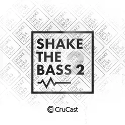 Shake the Bass 2