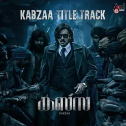 Kabzaa Title Track (From "Kabzaa") [Malayalam]