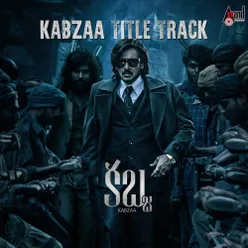 Kabzaa Title Track (From "Kabzaa") [Telugu]