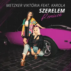 Szerelem (feat. Karola) [Loving Arms Remix]