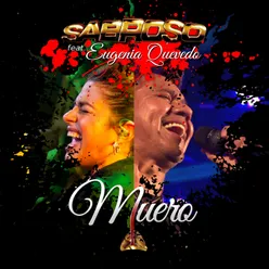 Muero (feat. Eugenia Quevedo)