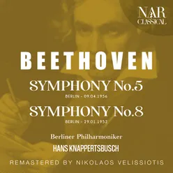 BEETHOVEN: SYMPHONY No. 5, No. 8