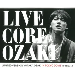 Driving All Night (Live Core at Tokyo Dome, 1988/9/12)