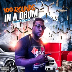 100 Rounds in a Drum