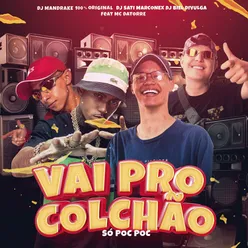 Vai Pro Colchão só Poc Poc (feat. Mc Datorre)