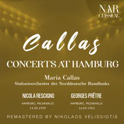 MARIA CALLAS: CONCERTS AT HAMBURG