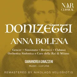 Anna Bolena, A 30, IGD 6, Act I: "Ah! segnata è la mia sorte" (Anna, Enrico, Percy, Giovanna, Smeton, Rochefort, Coro)