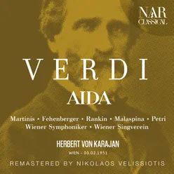 Aida, IGV 1, Act I: "Su! del Nilo al sacro lido" (Il Re, Coro, Radamès, Amneris, Aida, Un messaggero, Ramfis)