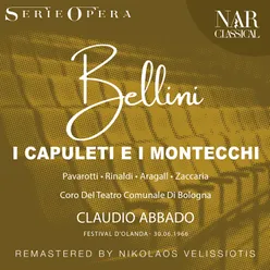 I Capuleti e i Montecchi, IVB 7, Act I: "Tace il fragor... silenzio" (Giulietta, Capellio, Tebaldo, Romeo, Coro, Lorenzo)
