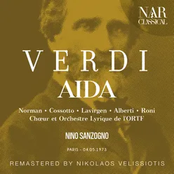 Aida, IGV 1, Act II: "O Re: pei sacri numi" (Radamès, Il Re, Amneris, Coro, Ramfis)