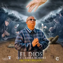 El Dios Que Cambia Nombre