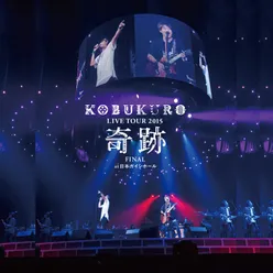 Twilight (KOBUKURO LIVE TOUR 2015 kiseki FINAL at Nippongaishi Hall)