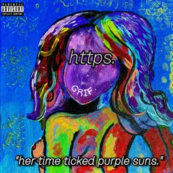 HTTPS. "Her Time Ticked Purple Suns."