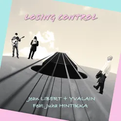 Losing Control (feat. Juha Hintikka)