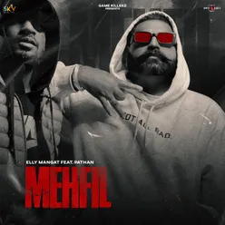 Mehfil (feat. Pathan)