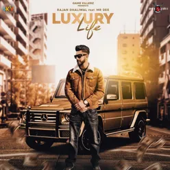 Luxury Life (feat. Mr Dee)