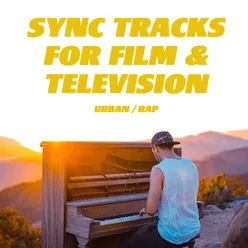 Sync Tracks for Film and Television (Urban & Rap)