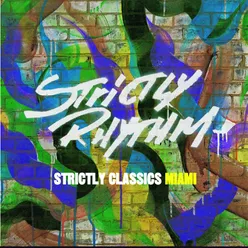 Strictly Classics Miami