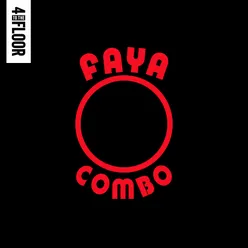 4 To The Floor Presents Faya Combo