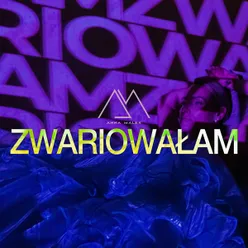 Zwariowałam